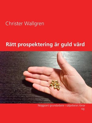 cover image of Rätt prospektering är guld värd